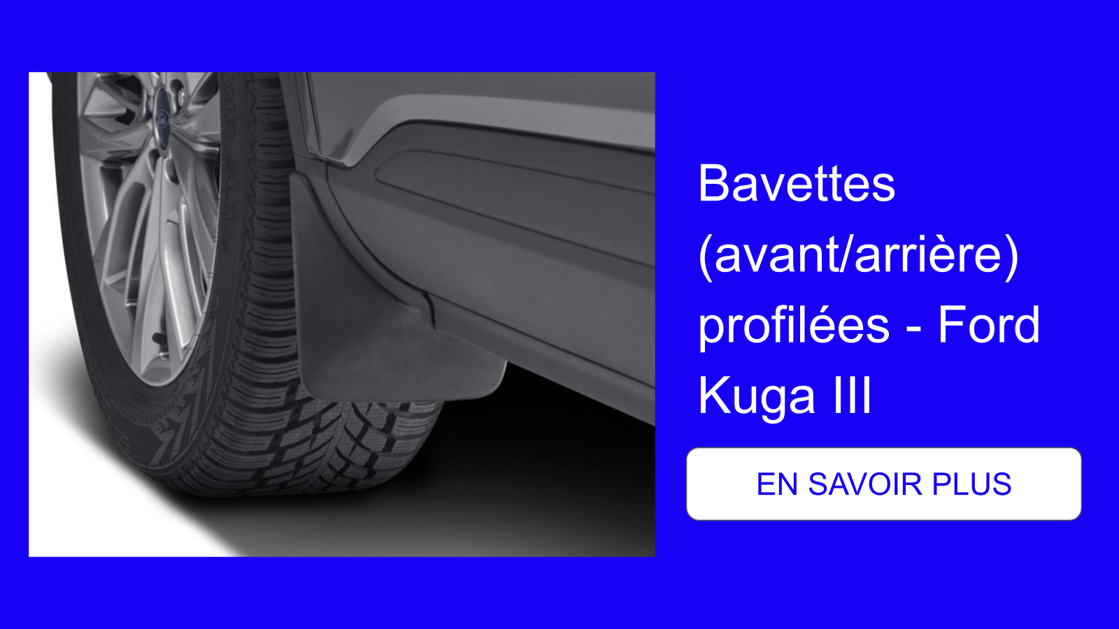 Bavettes (avant_arrière) profilées - Ford Kuga III